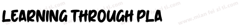 Learning through Pla字体转换